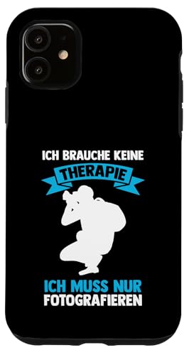 ich brauche keine Therapie | Autorafieren | Photographie Hülle für iPhone 11 von take photo & photos Gift