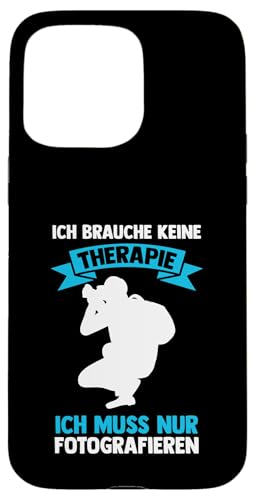 ich brauche keine Therapie | Autorafieren | Photographie Hülle für iPhone 15 Pro Max von take photo & photos Gift