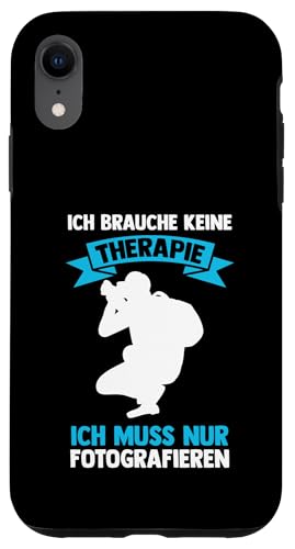 ich brauche keine Therapie | Autorafieren | Photographie Hülle für iPhone XR von take photo & photos Gift