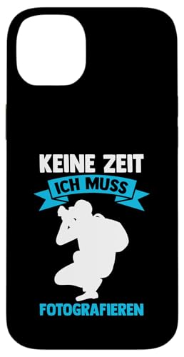 keine Zeit ich muss fotografieren Fotografie Hülle für iPhone 14 Plus keine Zeit ich muss fotografieren Fotografie Hülle für iPhone 14 Plus von take photo & photos Gift