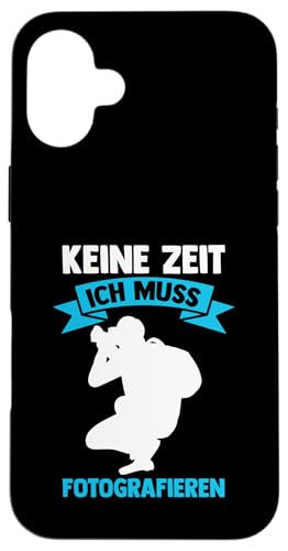 keine Zeit ich muss fotografieren Fotografie Hülle für iPhone 16 Plus keine Zeit ich muss fotografieren Fotografie Hülle für iPhone 16 Plus von take photo & photos Gift