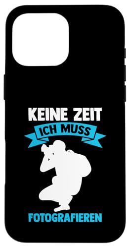 keine Zeit ich muss fotografieren Fotografie Hülle für iPhone 16 Pro Max keine Zeit ich muss fotografieren Fotografie Hülle für iPhone 16 Pro Max von take photo & photos Gift