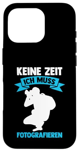keine Zeit ich muss fotografieren Fotografie Hülle für iPhone 16 Pro keine Zeit ich muss fotografieren Fotografie Hülle für iPhone 16 Pro von take photo & photos Gift