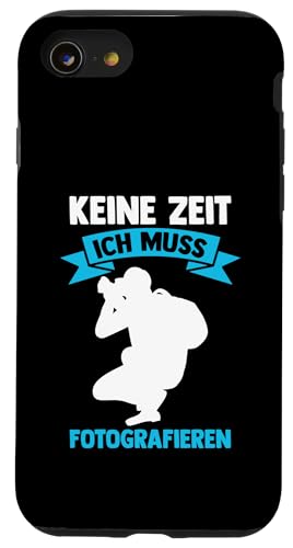 keine Zeit ich muss fotografieren Fotografie Hülle für iPhone SE (2020) / 7 / 8 von take photo & photos Gift