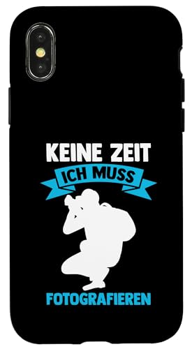 keine Zeit ich muss fotografieren Fotografie Hülle für iPhone X/XS keine Zeit ich muss fotografieren Fotografie Hülle für iPhone X/XS von take photo & photos Gift