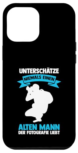 unterschatze niemals alten mann Fotografie Fotografie Hülle für iPhone 12 Pro Max von take photo & photos Gift