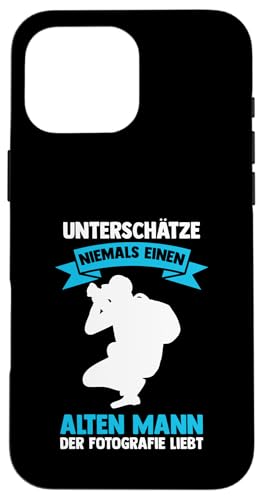 unterschatze niemals alten mann Fotografie Fotografie Hülle für iPhone 16 Pro Max unterschatze niemals alten mann Fotografie Fotografie Hülle für iPhone 16 Pro Max von take photo & photos Gift