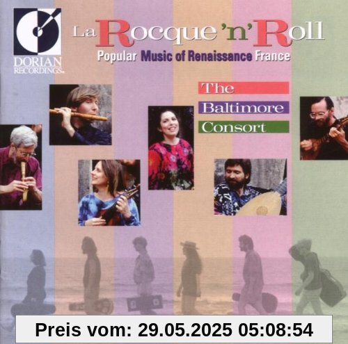 La Roque'n'Roll (Musik der Renaissance) von the Baltimore Consort