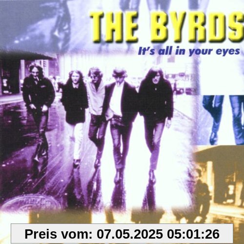 It'S All in Your Eyes It'S All in Your Eyes von The Byrds