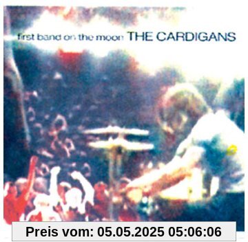 First Band on the Moon First Band on the Moon von the Cardigans