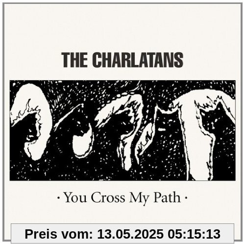 You Cross My Path (Deluxe Edition) von the Charlatans