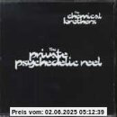 The Private Psychedelic Reel The Private Psychedelic Reel von the Chemical Brothers