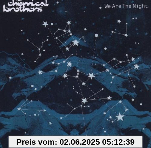We Are the Night We Are the Night von the Chemical Brothers