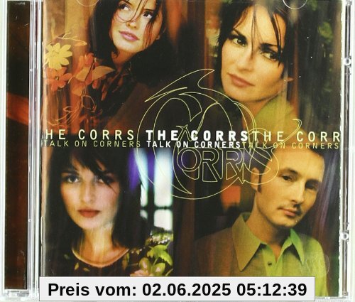 Talk on Corners (New Version) von the Corrs