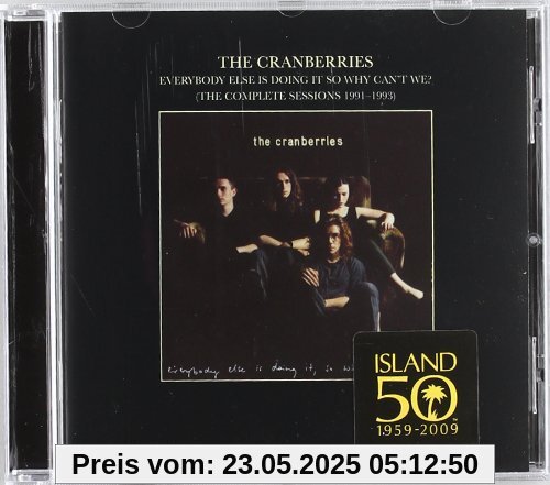 Everybody Else Is Doing It, So Why Can't We? - The Complete Sessions von the Cranberries