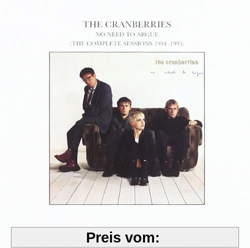 No Need to Argue - The Complete Sessions von the Cranberries