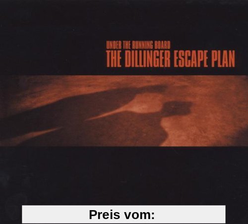 Under the Running Board (Reissue) von the Dillinger Escape Plan