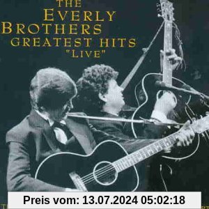 Greatest Hits Live von the Everly Brothers