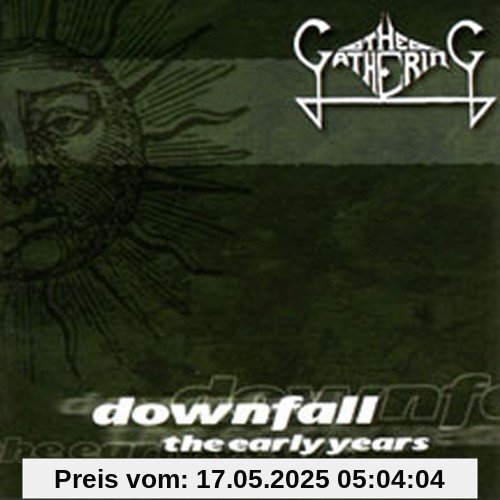 Downfall-Early Years Downfall-Early Years von the Gathering