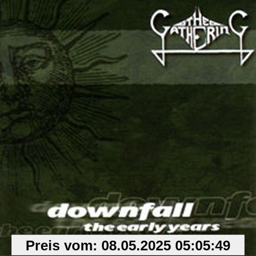 Downfall-Early Years von the Gathering