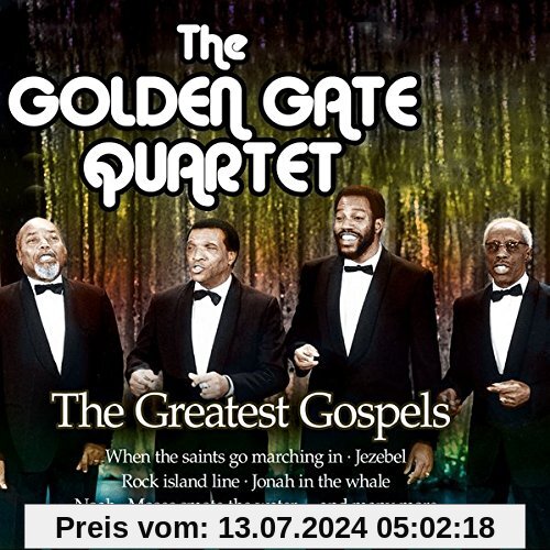 The Greatest Gospels von the Golden Gate Quartet