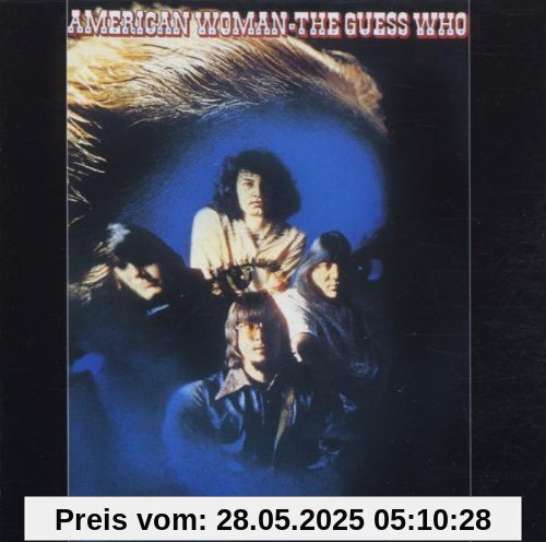 American Woman American Woman von the Guess Who
