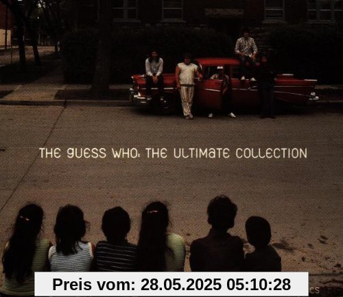 The Ultimate Collection The Ultimate Collection von the Guess Who