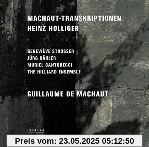 Machaut - Transkriptionen Machaut - Transkriptionen von the Hilliard Ensemble