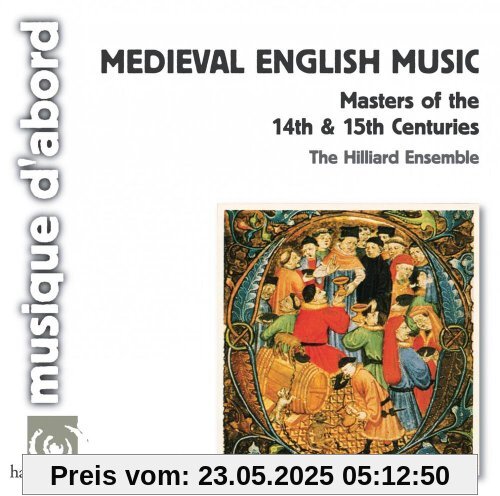Medieval English Music Medieval English Music von the Hilliard Ensemble
