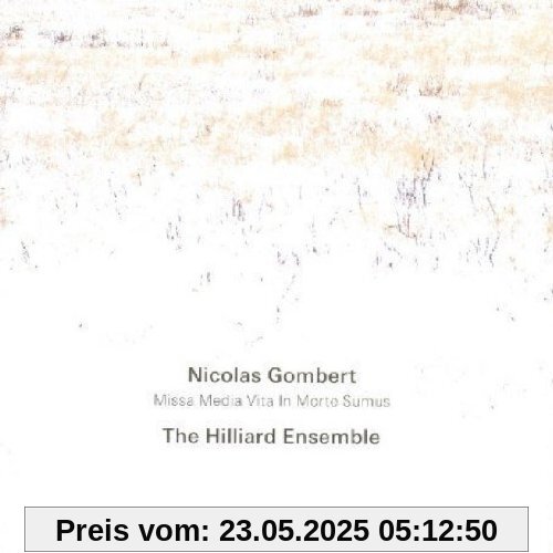 Missa Media Vita in Morte Sumus Missa Media Vita in Morte Sumus von the Hilliard Ensemble