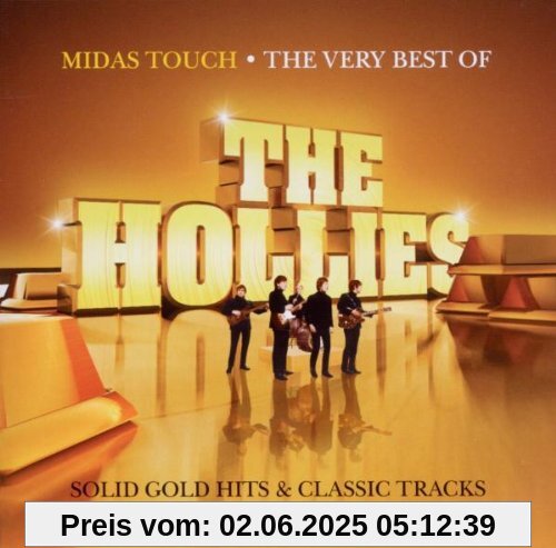 Midas Touch/the Very Best of-Solid Gold Hits Midas Touch/the Very Best of-Solid Gold Hits von The Hollies
