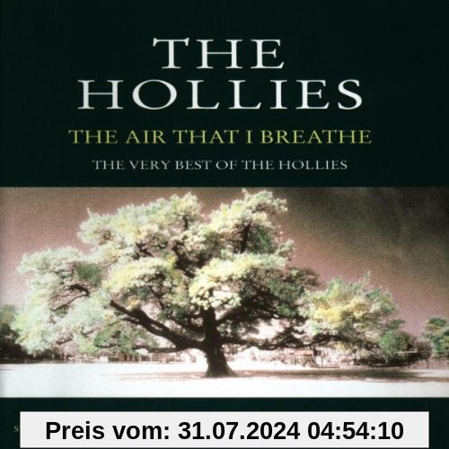 The Air That I Breathe - The Very Best of.. von the Hollies