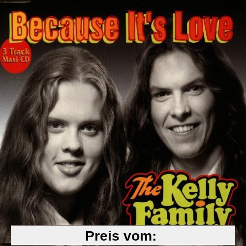 Because It'S Love von the Kelly Family