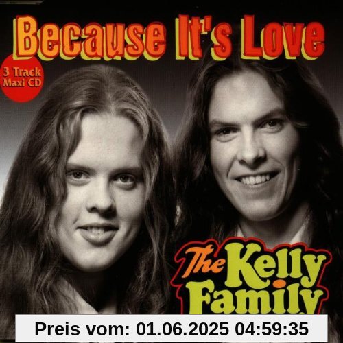 Because It'S Love von The Kelly Family
