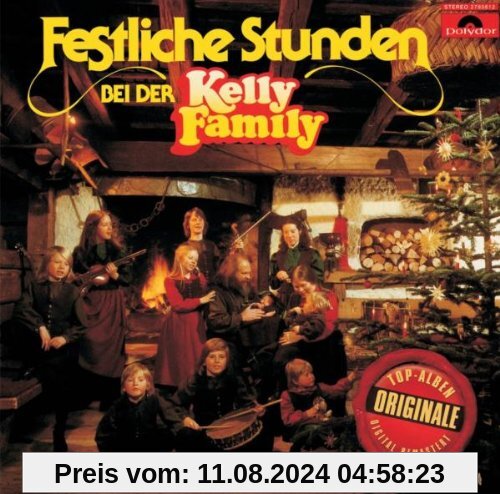 Festliche Stunden Bei der Kelly Family (Originale) von the Kelly Family