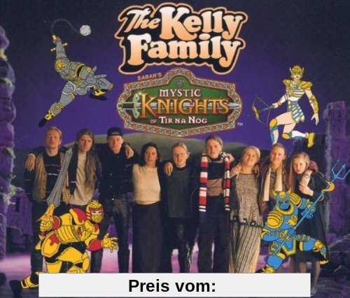 Saban'S Mystic Knights of Tir von the Kelly Family
