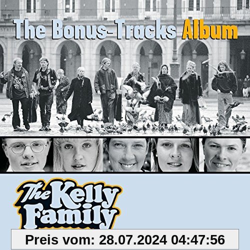 The Bonus-Tracks Album von the Kelly Family
