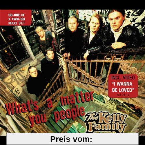 What's a Matter You People [CD1] von the Kelly Family