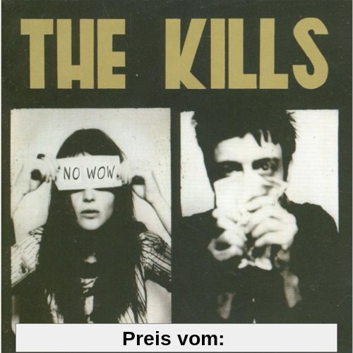 No Wow von the Kills