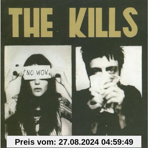 No Wow von the Kills