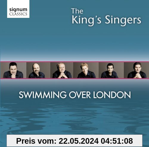 The King's Singers: Swimming Over London von the King'S Singers