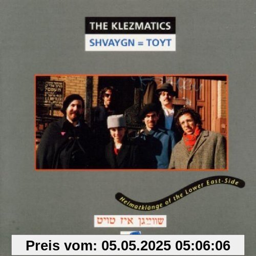 Shvaygn=toyt von the Klezmatics
