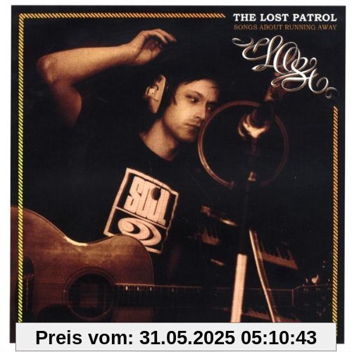 Songs About Running Away Songs About Running Away von the Lost Patrol