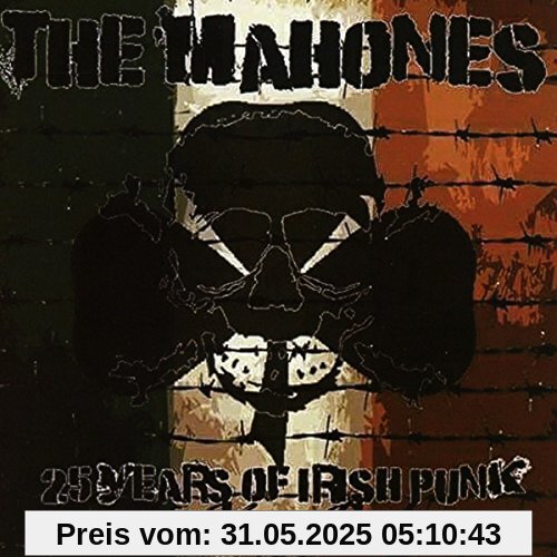 The Very Best: 25 Years of Irish Punk The Very Best: 25 Years of Irish Punk von the Mahones