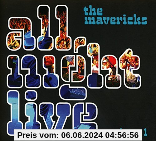 All Night Live Vol.1 von the Mavericks