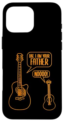 Ukulele-Gitarre mit Aufschrift "I Am Your Father", Geschenk für Sänger Hülle für iPhone 16 Pro Max Ukulele-Gitarre mit Aufschrift "I Am Your Father", Geschenk für Sänger Hülle für iPhone 16 Pro Max von the Music Guitar Gifts