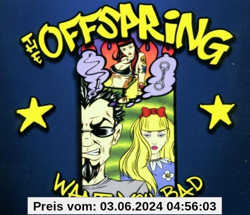 Want You Bad von the Offspring