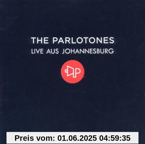 Live Aus Johannesburg Live Aus Johannesburg von The Parlotones