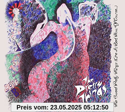 The Sweet Pretty Things (Are in Bed Now...) von the Pretty Things