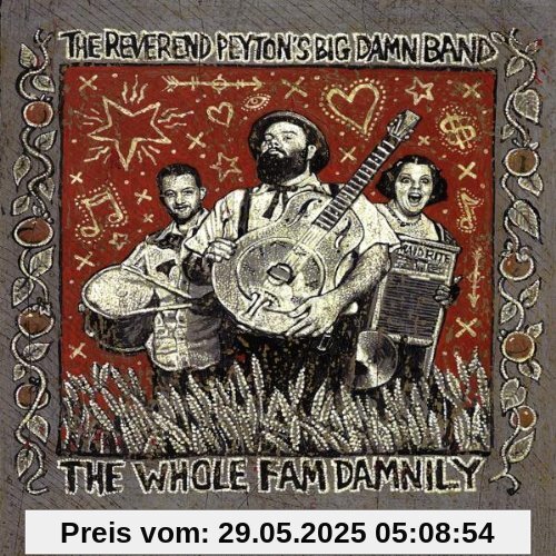 The Whole Fam Damnily von The Reverend Peyton's Big Damn Band